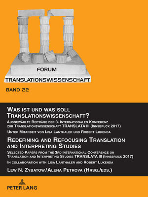 cover image of Was ist und was soll Translationswissenschaft? / Redefining and Refocusing Translation and Interpreting Studies